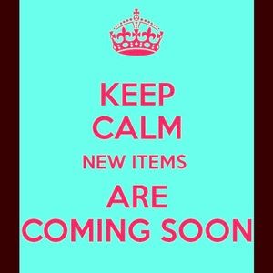 New Items Coming Soon